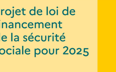 Les amendements que j’ai défendus dans le cadre du projet de loi de financement de la sécurité sociale 2025